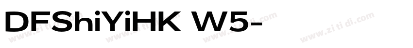 DFShiYiHK W5字体转换